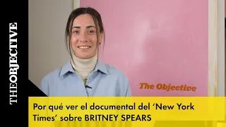 Por qué ver el documental del 'New York Times' sobre Britney Spears