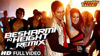 Besharmi Ki Height | House Remix 2022 | Main Tera Hero | DJ Doc | Ileana D'Cruz | Varun Dhawan