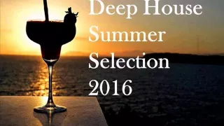 DEEP HOUSE  SUMMER SELECTION 2016