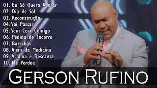 Vai Passar, Dia de Sol, Reconstrução,...Gerson Rufino || As Melhores Canções Gospel de 2024 #gospel