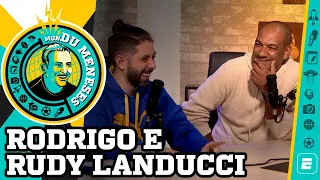 RODRIGO E RUDY LANDUCCI | MunDu Meneses ep. 16