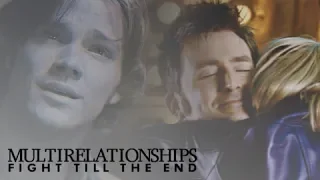 multirelationships || fight till the end. [w/ kate]