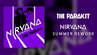 The Parakit - Nirvana (Summer Rework)