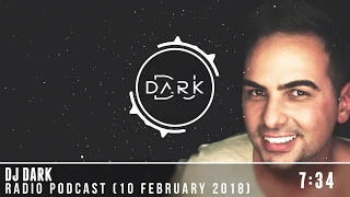 Dj Dark @ Radio Podcast (10 February 2018)