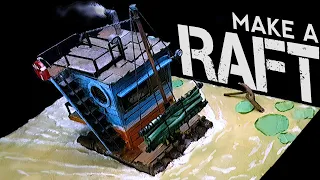 How to Make a Raft Diorama on the River