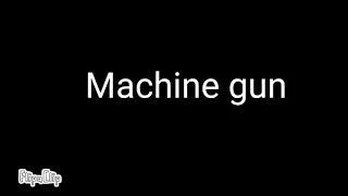 Machine gun |animation meme