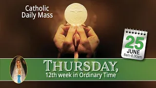 Catholic Mass Online - Thursday 25th June 2020 | Live Daily Mass from Divine Retreat Center