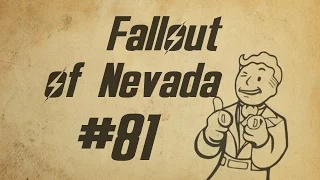 Fallout of Nevada - Часть 81