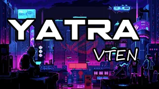 VTEN - Yatra[lyrics video] "SUPERSTAR" 2020