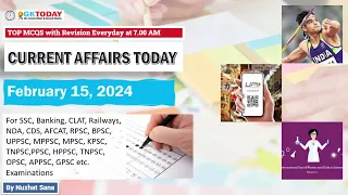 15 FEBRUARY 2024 Current Affairs by GK Today | GKTODAY Current Affairs - 2024