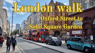 London Walk,  Oxford Street from Marble Arch to Soho Square Garden