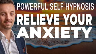 POWERFULLY CLEAR YOUR ANXIETY - Self Hypnosis / Guided Meditation