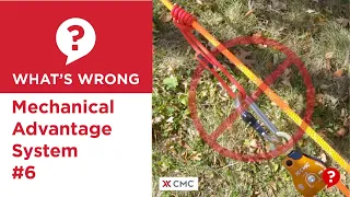 Mechanical Advantage System #6 | What's Wrong? | CMC