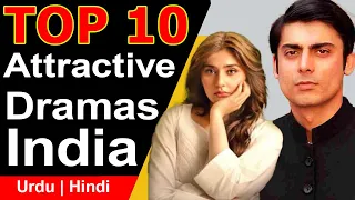 Top 10 Attractive Pakistani Dramas In India