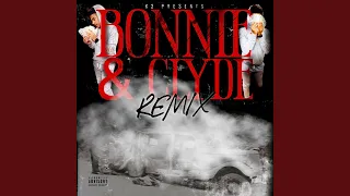Bonnie & Clyde (Remix)