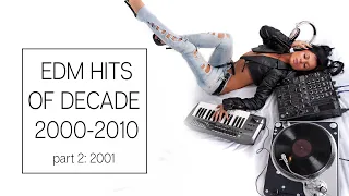 EDM hits of decade 2000 2010. part 2: 2001 / Daft Punk, Tiesto, Faithless.../