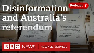 The Voice: Conspiracies and Australia's referendum - BBC Trending podcast, BBC World Service