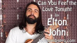 Can You Feel The Love Tonight - Elton John - Easy Beginner Song Ukulele Tutorial