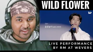 Indian YouTuber Reacts to [We Pick] RM - "Wild Flower" Live Performance at Wevers
