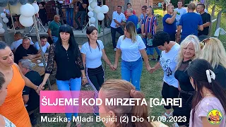 Mladi Braća Bojić | Šljeme kod Mirzeta [GARE] (2) dio 17.09.2023