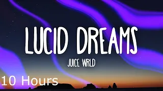 Juice Wrld - Lucid Dreams (Lyrics) (10 Hour)