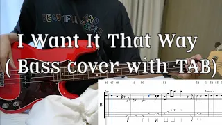 Backstreet Boys - I Want It That Way (Bass cover + Tabs)