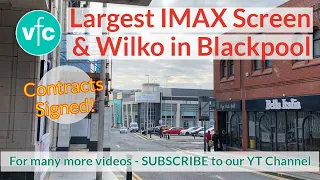We’re LIVE in Blackpool - Contracts Signed for Largest NW IMAX Screen & Wilko at Houndshill site