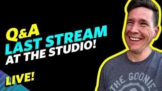 Q&A - LAST STREAM At My Studio - LIVE!