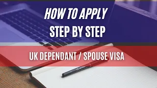 How to apply for UK Dependent / Spouse Visa (explained step by step)