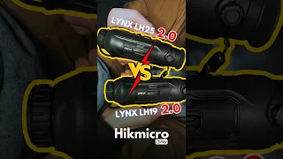 Hikmicro Lynx LH19 2.0 vs LH25 2.0 #hikmicro #thermalcamera