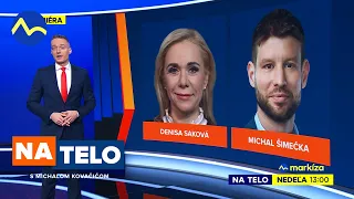 Na telo | Saková vs. Šimečka | v nedeľu 4. 2. 2024 o 13:00 na TV Markíza