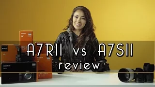 SONY A7RII VS SONY A7SII | review | atolavisuals