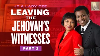 Leaving the Jehovah's Witnesses - JT and Lady Cee Pt. 2 - Mormon Stories 1429