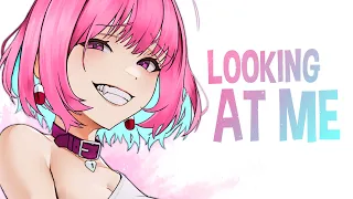 Nightcore - Looking At Me (Lyrics)