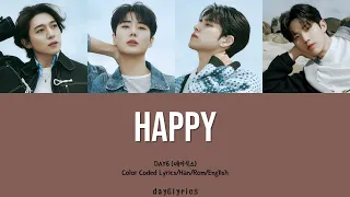 DAY6 – HAPPY (Color Coded Lyrics Han | Rom | Eng)