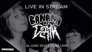 Banana of Death - Live im Bandhaus Leipzig | 26.6.2021