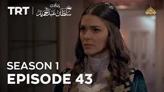 Payitaht Sultan Abdulhamid | Season 1 | Episode 43