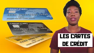 Les cartes de crédit : Comment elles fonctionnent