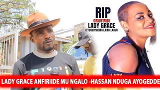 LADY GRACE ANFIIRIDDE MU NGALO NGA NAKAMUTUSA E MULAGO- HASAN NDUGA AYOGEDDE BWEBADE