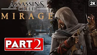 ASSASSIN'S CREED MIRAGE Gameplay Walkthrough Part 2 [1440p 60FPS PC ULTRA] - No Commentary