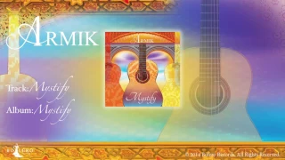 Armik – Mystify - OFFICIAL - Nouveau Flamenco - Spanish Guitar