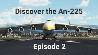 Antonov An-225 Discovery Series Episode 2