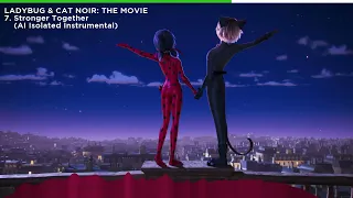 Stronger Together (Instrumental Isolation) - Miraculous: The Movie