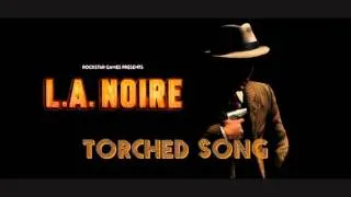 L.A. Noire OST - Torched Song