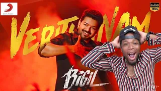 Bigil - Verithanam Video | Thalapathy Vijay | @A. R. Rahman | Atlee (REACTION)