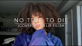 No Time To Die (cover) By Billie Eilish