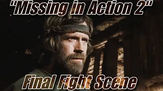Missing in Action 2 | Final Fight Scene – James Braddock vs Colonel Yin (HD)