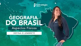 Aula de Geografia do Brasil: Aspectos Físicos