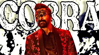 COBRA Official Trailer edits || Chiyaan Vikram Ft VFx Edits | Cobra movie 2022