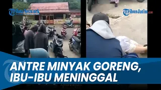 Seorang Ibu Meninggal Saat Antre Minyak Goreng